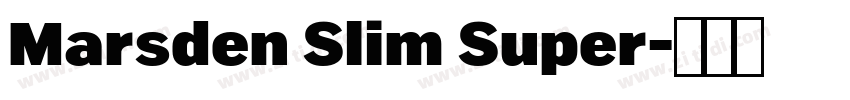 Marsden Slim Super字体转换